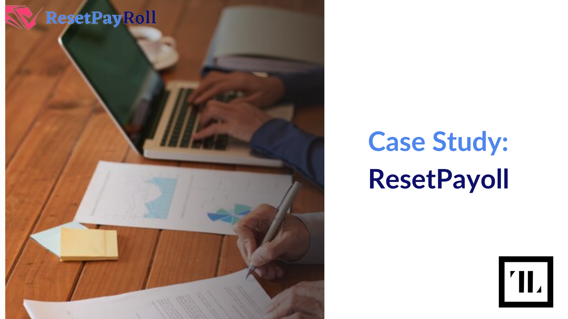 Case-study-:-reset-pay-roll