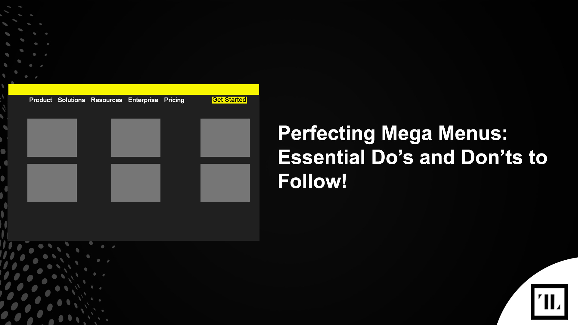 Perfecting Mega Menus Essential Dos and Donts to Follow.